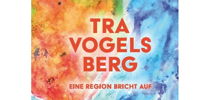 "Tavogelsberg Eine Region bricht auf" ist vor buntem Hintergrund zu lesen