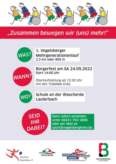 Plakat zum 1. Mehrgenerationenlauf im Vogelsberg. Am 24. September kann ab 14 Uhr auf 2,3 km oder 800m daran teilgenommen werden. Informationen und Anmeldung unter 066317923806 oder sport@vogelsbergkreis.de 
