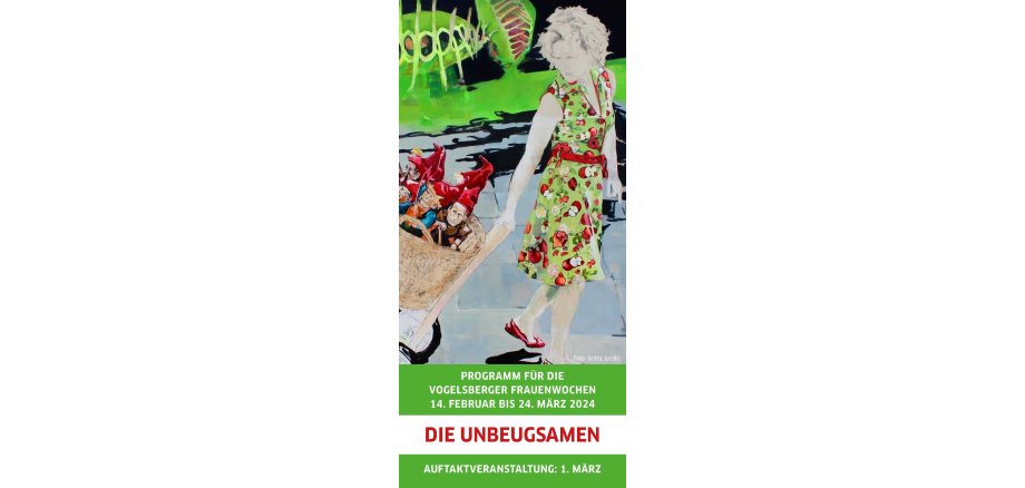 "Die Unbeugsamen" -- Titelseite des Faltblatts zu den Frauenwochen im Vogelsberg. Diese finden vom 14. Februar bis zum 24. März statt.